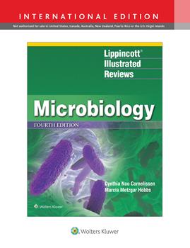 Lippincott's Illustrated Reviews: Microbiology, 4th ed. (Int'l ed.)