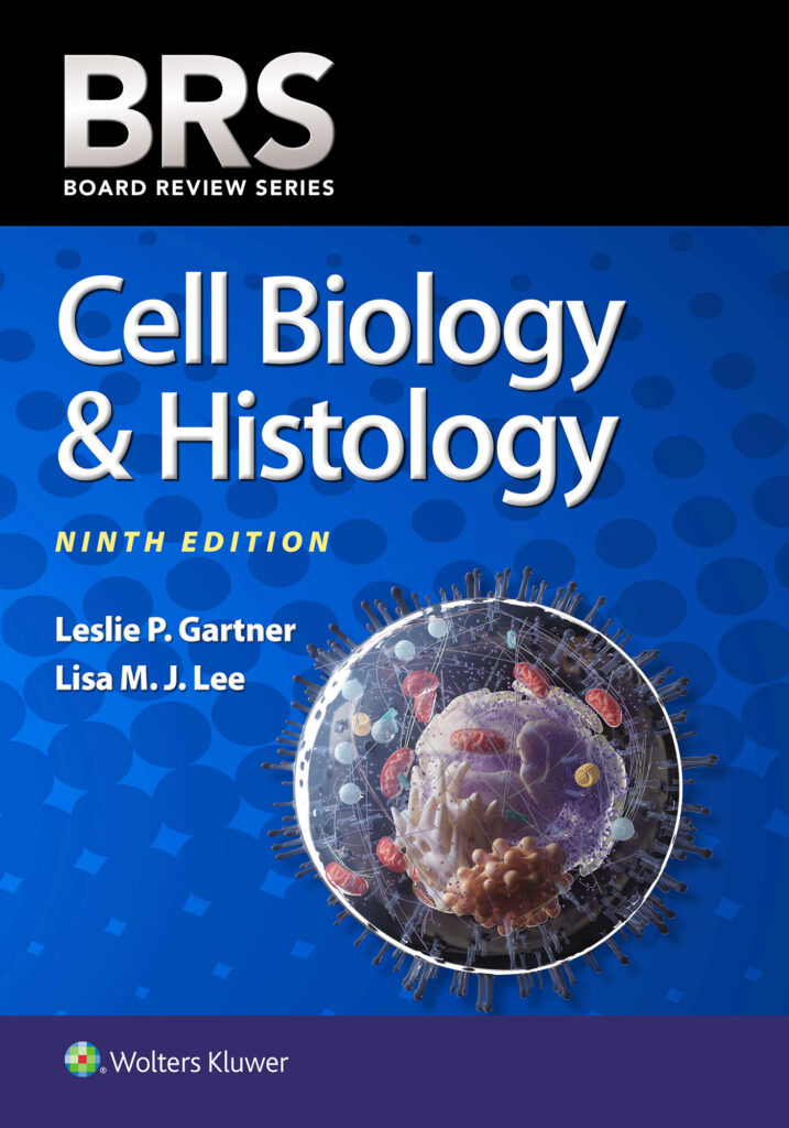 Cell Biology & Histology, 9th ed.